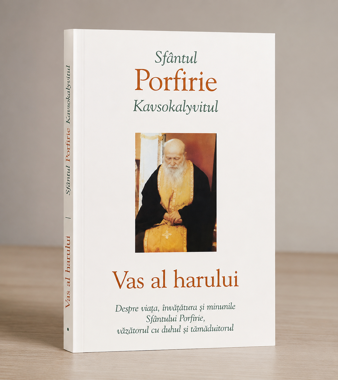 Vessel of Grace: The Life, Teachings and Miracles of Saint Porphyrios of Kavsokalyvia